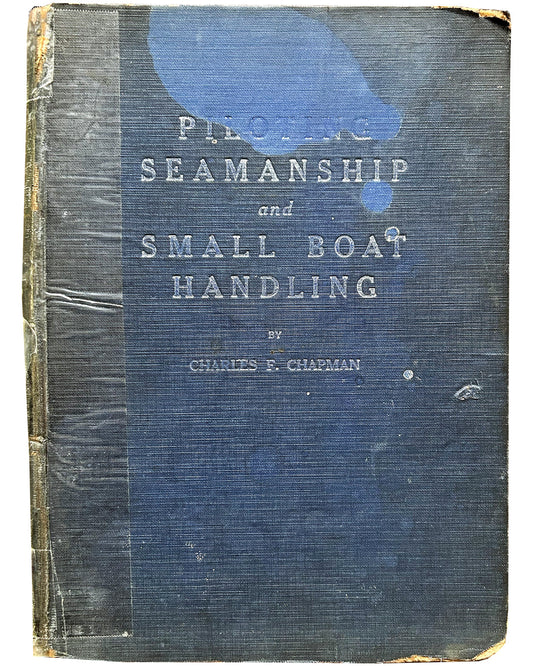 Piloting, Seamanship and Small Boat Handling - Charles F. Chapman