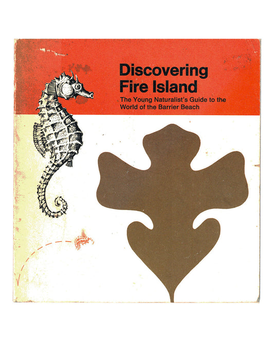 Discovering Fire Island - The Young Naturalist's Guide to the World of the Barrier Beach - Bill Perry