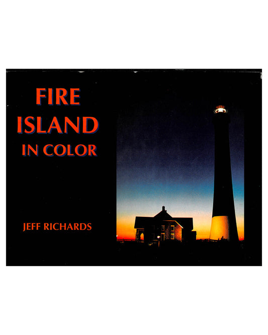 Fire Island in Color - Jeff Richards